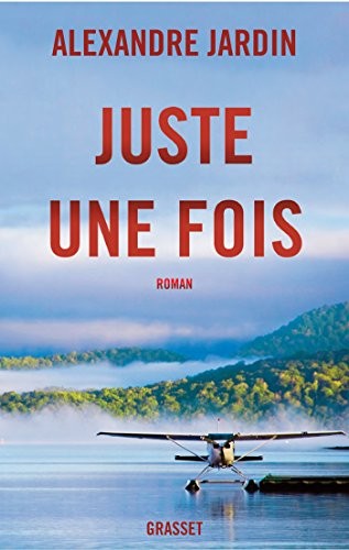 Juste une fois: roman