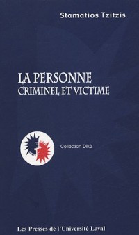 La personne : Criminel et victime