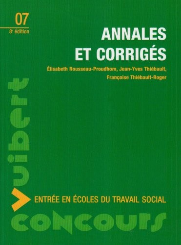 Annales et corrigés : Entrée en écoles du travail social