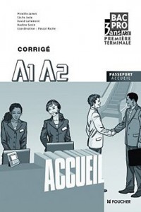 A1 A2 Accueil 1re Tle Bac Pro Corrigé