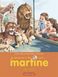 Je commence à lire avec Martine, Tome 47 : Martine au zoo