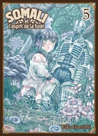 Somali et l'Esprit de la Foret - Tome 5 - Vol05