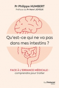 Qu'est-ce qui ne va pas dans mes intestins ? - Face à l'errance médicale : comprendre pour traiter