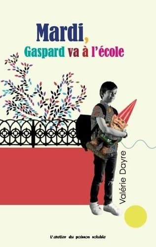 MARDI, GASPARD VA À L’ÉCOLE