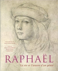 Raphael - La vie et l'oeuvre d'un génie