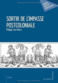 Sortir de l'impasse postcoloniale