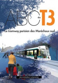 L'abécédaire du T3 : Le tramway des Maréchaux Sud
