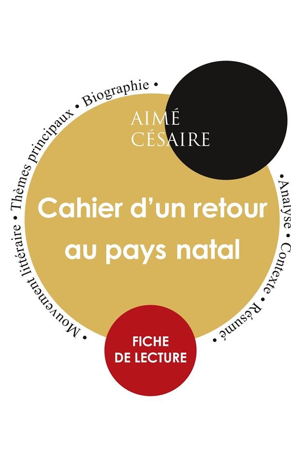 Fiche de lecture cahier d un retour au pays natal etude intégrale