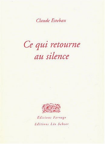 Ce qui retourne au silence