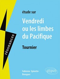 Étude Sur Tournier Vendredi Ou les Limbes du Pacifique