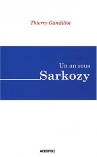 Un an sous Sarkozy