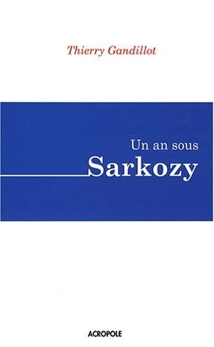 Un an sous Sarkozy