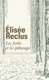 Les forêts et les pâturages: et autres histoires d'une montagne [Poche]