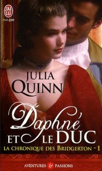 La chronique des Bridgerton, Tome 1 : Daphné et le duc