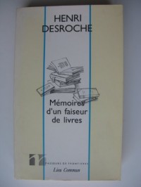 Mémoires d'un faiseur de livres : Entretiens et correspondances avec Thierry Paquot (août 1991)