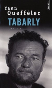 Tabarly - Une vie