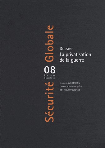Dossier : La privatisation de la guerre (n.08 Eté 2009)