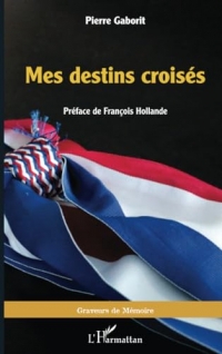 Mes destins croisés