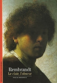 Rembrandt: Le clair, l'obscur