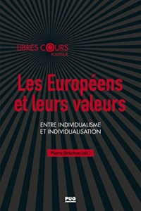 Les Européens et leurs valeurs: Entre individualisme et individualisation