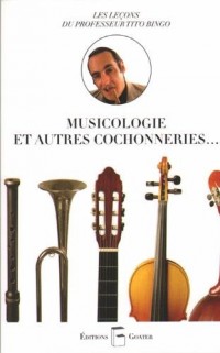 Musicologie et autres cochonneries