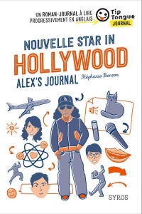 Nouvelle Star in Hollywood - Alex's Journal - collection Tip Tongue