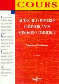 Actes de commerce, Commerçants, Fonds de commerce