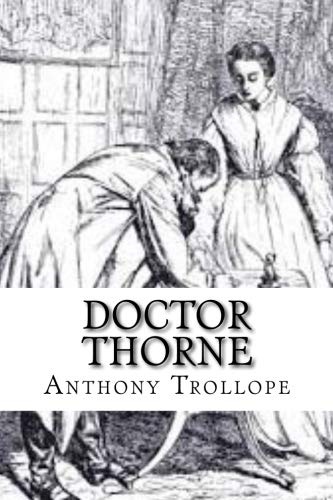 Doctor Thorne [9781727096989]