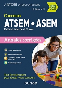 Concours ATSEM/ASEM - Annales corrigées - Concours 2021-2022: Annales corrigées - Concours 2021-2022 (2021-2022)