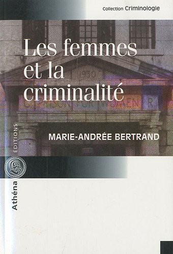 Les Femmes et la Criminalite