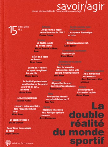 Savoir/Agir, N° 15, Mars 2011 : La double réalité du monde sportif