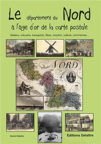 Le département du nord à l'âge d'or de la carte postale