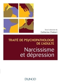 Narcissisme et dépression - Traité de psychopathologie de l'adulte