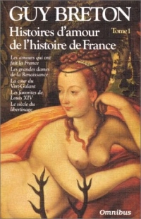 Histoires d'amour de l'histoire de France - Tome 1 (01)