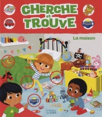 Cherche et trouve: La maison - Dès 3 ans