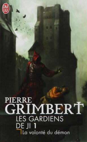 Les Gardiens de Ji, Tome 1 : La volonté du démon