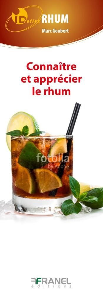Rhum : Connaître et apprécier les rhums