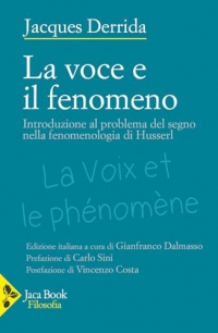 La voce e il fenomeno. Introduzione al problema del segno nella fenomenologia di Husserl