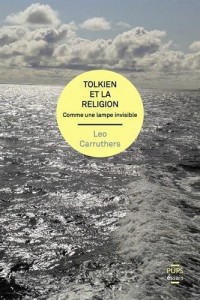 Tolkien et la religion : Comme une lampe invisible