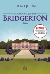 La chronique des Bridgerton: Tomes 5 & 6