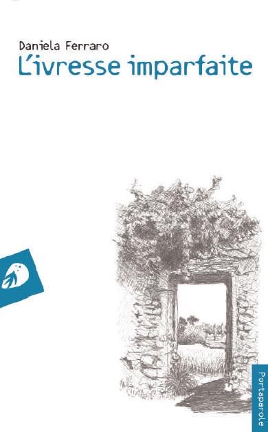 L'ivresse Imparfaite