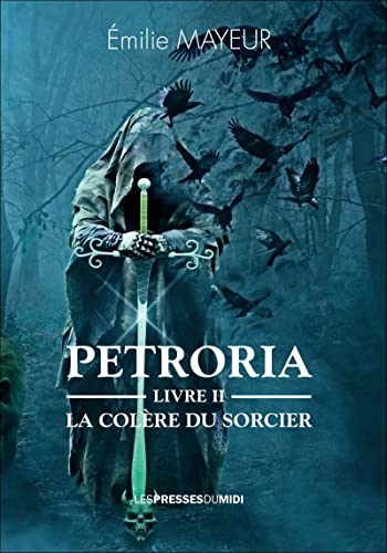 PETRORIA : La colère du sorcier