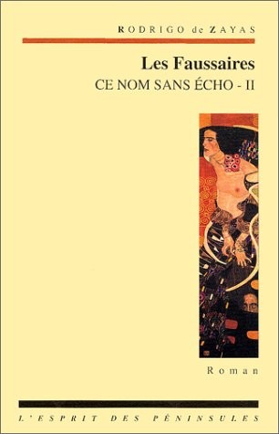 Ce nom sans écho, tome 2 : Les Faussaires
