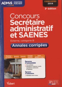 Concours Secrétaire administratif et SAENES - Annales corrigées - Catégorie B - Concours 2014