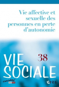 Vie sociale 38-39 : Vie affective et sexuelle des personnes en perte d'autonomie
