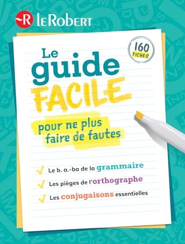 Le Robert - Le Guide facile pour ne plus faire de fautes