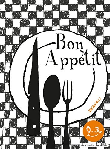Bon appétit. Bon pour les bébés