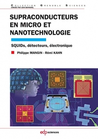 Supraconducteurs en micro et nanotechnologie: SQUIDs, détecteurs, électronique