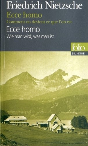 Ecce homo/Ecce homo: Comment on devient ce que l'on est/Wie man wird, was man ist