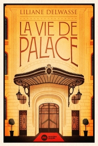La vie de palace